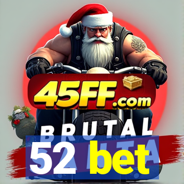 52 bet